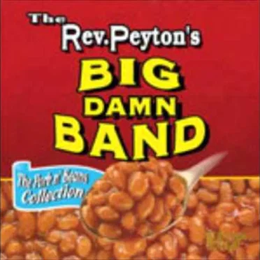 The Pork n' Beans Collection by The Reverend Peyton’s Big Damn Band - album cover