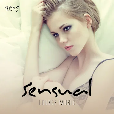 Sensual Lounge Music 2015 by Various Artists - album cover