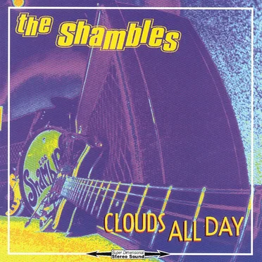 Clouds All Day by The Shambles - album cover