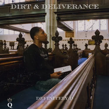 Dirt & Deliverance by Definitely D - album cover