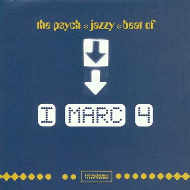 The Psych Jazzy Beat of I Marc 4