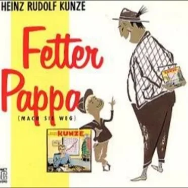 Fetter Papa (Mach sie weg)