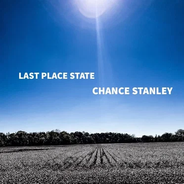 Last Place State by Chance Stanley - album cover