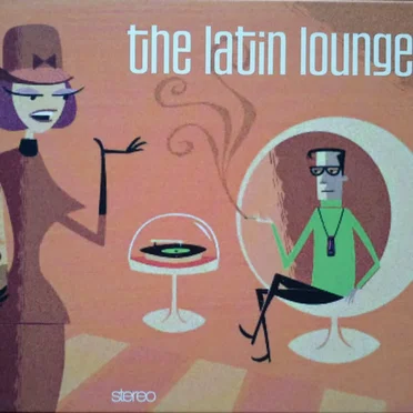 The Latin Lounge by Various Artists - album cover