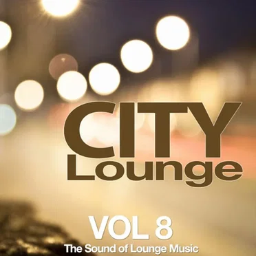 City Lounge, Vol. 8 (The Sound of Lounge Music) by Various Artists - album cover