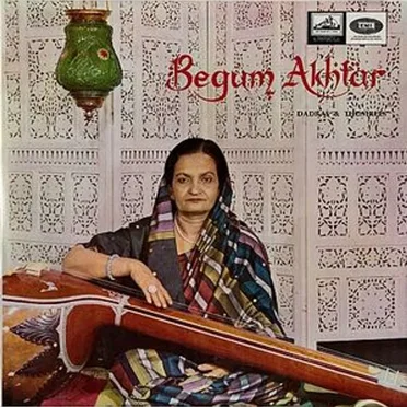 Dadras & Thumrees by Begum Akhtar - album cover