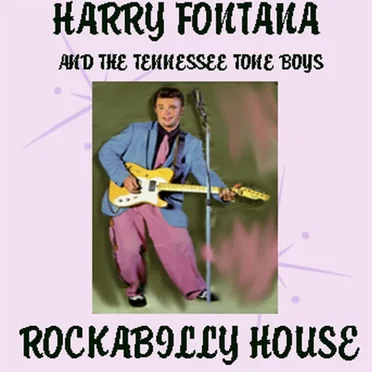 Rockabilly House by Harry Fontana and The Tennessee Tone Boys - album cover