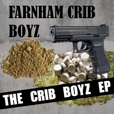 The Crib Boyz EP by The Farnham Crib Boyz - album cover