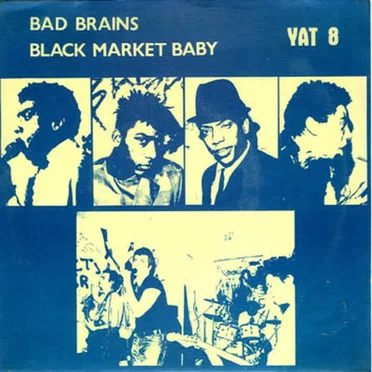 Bad Brains / Black Market Baby