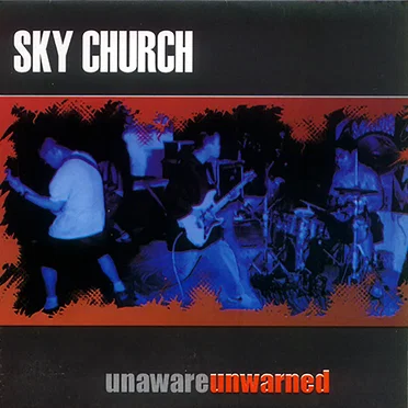 Unaware, Unwarned by SkyChurch - album cover