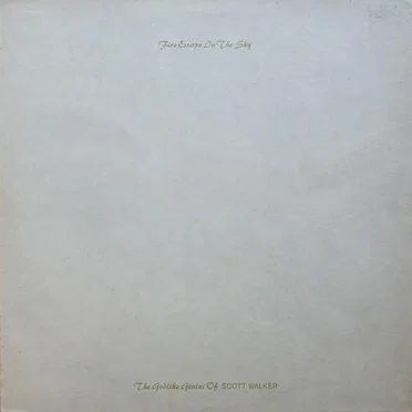 Fire Escape in the Sky: The Godlike Genius of Scott Walker