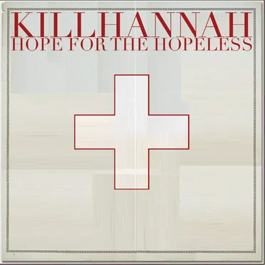 Hope for the Hopeless