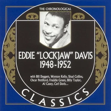 The Chronological Classics: Eddie "Lockjaw" Davis 1948-1952