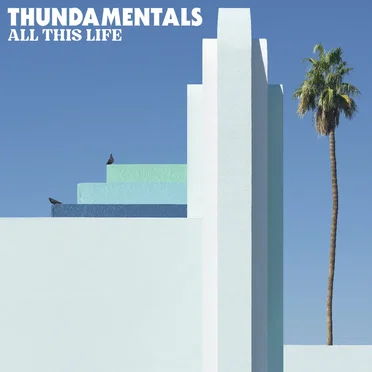 All This Life by Thundamentals - album cover