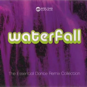 Waterfall: Essential Dance Remix Collection