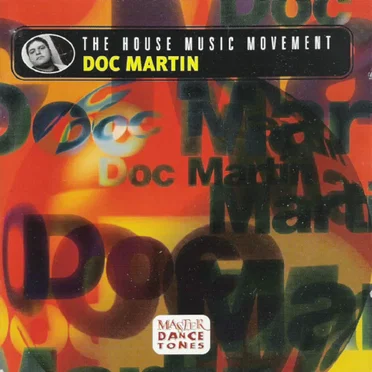 The House Music Movement: Doc Martin by Various Artists - album cover