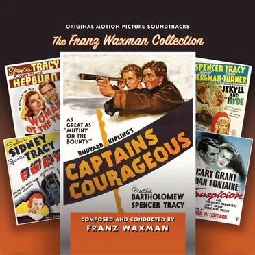 Captains Courageous: The Franz Waxman Collection