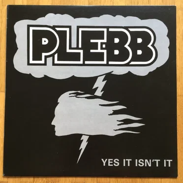 Yes It Isn't It by Plebb - album cover