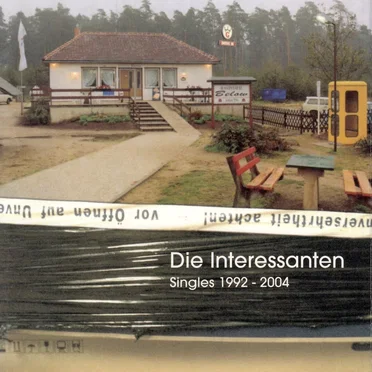 Die Interessanten: Singles 1992-2004