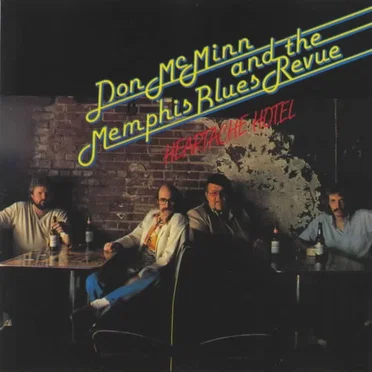 Heartache Hotel by Don McMinn And The Memphis Blues Revue - album cover