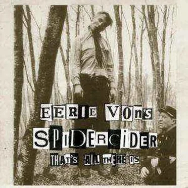 That's All There Is by Eerie Von's Spidercider - album cover
