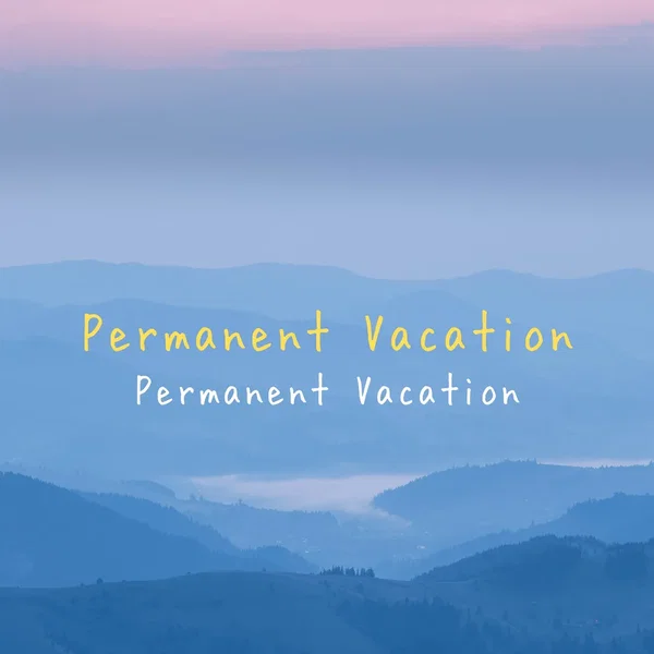 Permanent Vacation