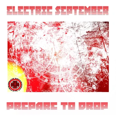 Prepare to Drop/ What Lies Beneath by Electric September - album cover