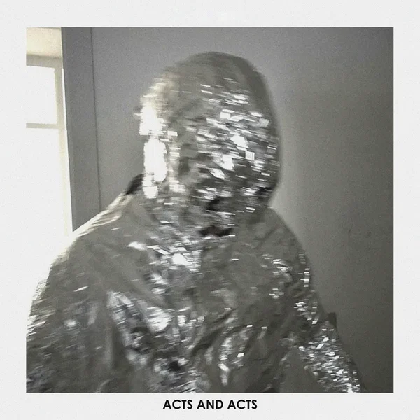 Acts and Acts