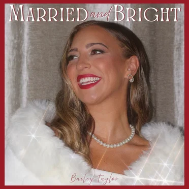 Married and Bright by Bailey Taylor - album cover