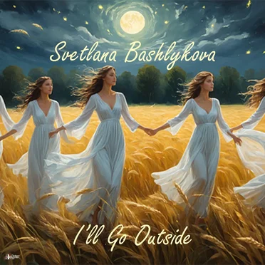 I'll Go Outside by Svetlana Bashlykova - album cover
