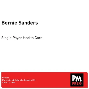 Single Payer Health Care by Bernie Sanders - album cover