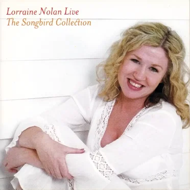 Lorraine Nolan Live - The Songbird Collection
