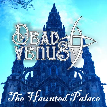 The Haunted Palace by Dead Venus - album cover