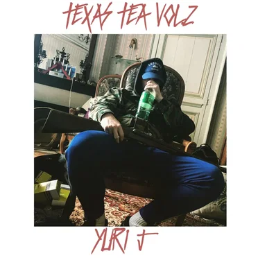 Texas Tea, Vol. 2 by Yuri J - album cover
