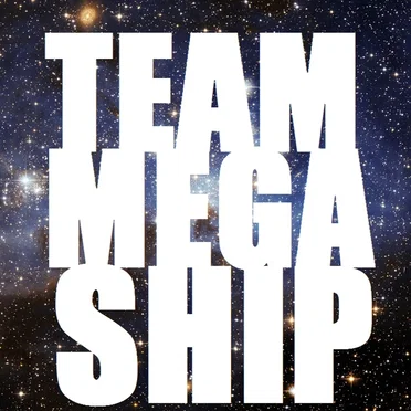 TEAM MEGASHIP