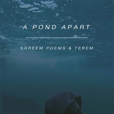 A Pond Apart