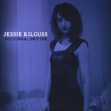 Nocturnal Drifter by Jessie Kilguss - album cover
