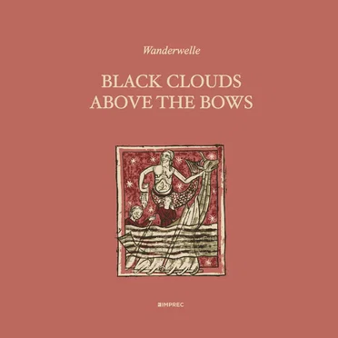 Black Clouds Above the Bows by Wanderwelle - album cover