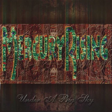 Under A Big Sky by Mercury Rising - album cover