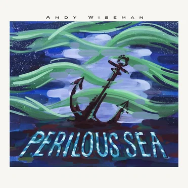 Perilous Sea by Andy Wiseman - album cover
