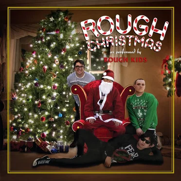 Rough Christmas