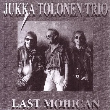 Last Mohican by Jukka Tolonen Trio - album cover
