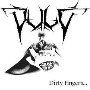 Dirty Fingers… by Vulv - album cover
