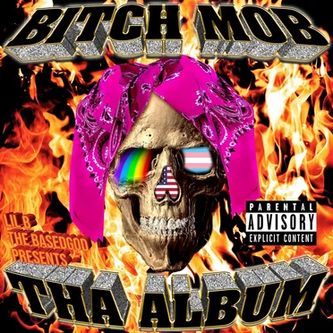 Bitch Mob tha Album by Lil B - album cover