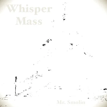 Whisper Mass
