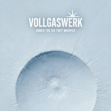 Under The Ice They Whisper by Vollgaswerk - album cover