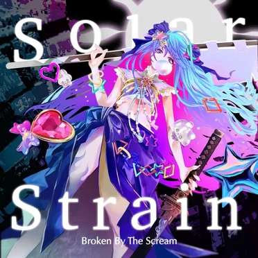 Solar Strain by Broken By The Scream - album cover