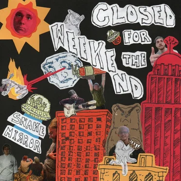 Closed for the Weekend by Snake Mirror - album cover