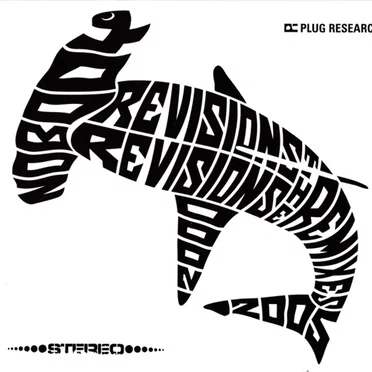 Revisions: The Remixes 2000-2005