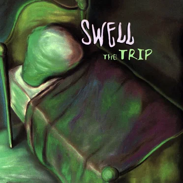 The Trip by Swell - album cover